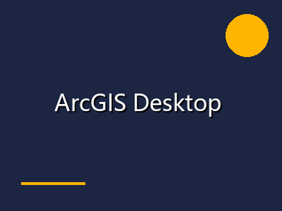 ArcGIS Desktop