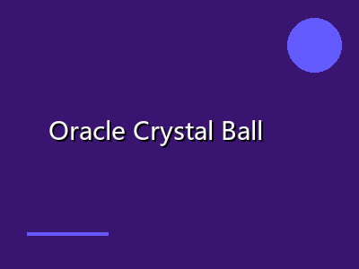 Oracle Crystal Ball
