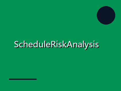 ScheduleRiskAnalysis